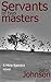 Servants of Two Masters (Mina Balestra trilogy Book 1)