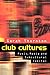 Club Cultures by Sarah Thornton