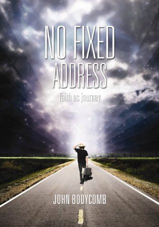 No Fixed Address - faith as journey (Kindle Edition)
