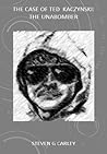 The Case of Ted Kaczynski: The Unabomber