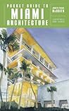 Pocket Guide to Miami Architecture (Norton Pocket Guides Book 0)