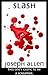 Slash (Cut and Run, Slash a...