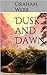 Dusk and Dawn (The Cadwalle...