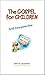 The Gospel for Children, An...