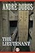 The Lieutenant: A Novel