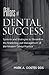 Pillars of Dental Success