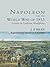 Napoleon and the World War of 1813: Lessons in Coalition Warfighting