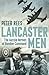 Lancaster Men: The Aussie heroes of Bomber Command