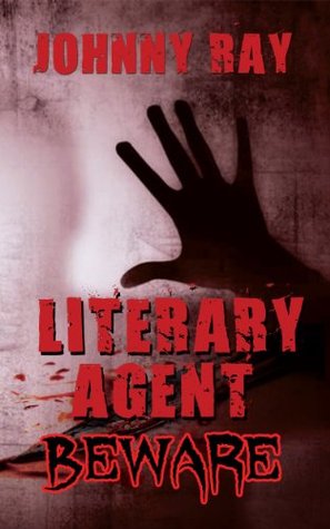 LITERARY AGENTS BEWARE (Kindle Edition)