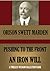 Pushing to the Front with An Iron Will (Annotated) (Timeless Wisdom Collection Book 1)
