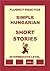 Hungarian-English, Simple Hungarian, Short Stories, Intermediate Level (Hungarian-English, Simple Hungarian, Fluency Practice Book 6)