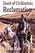 Death of Civilization; Reclamation: Book Two in the Death of Civilization Series