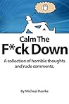 Calm The F*ck Down