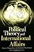 Political Theory and International Affairs by Anthony Lang
