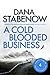 A Cold Blooded Business by Dana Stabenow