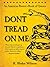 Don't Tread On Me