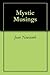 Mystic Musings by Joan Newcomb