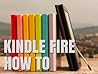 Kindle Fire How To