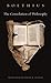 The Consolation of Philosophy by Boethius
