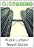Kuala Lumpur Travel Guide