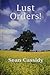 LUST ORDERS! by Sean Cassidy