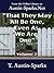 "That They May All Be One, ...