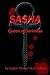 Sasha, Queen of Darkness