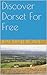 Discover Dorset For Free by Rachael Rowe