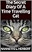 The Secret Diary Of A Time Travelling Cat by Nannette L. Herbert