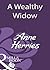 A Wealthy Widow (Mills & Boon Historical) (Historical Romance)