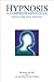 Hypnosis: A comprehensive guide