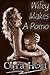 Wifey Makes A Porno (From Wife To Pornstar Book 1)