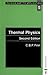 Thermal Physics, Second Edition (Physics and Its Applications Book 5)