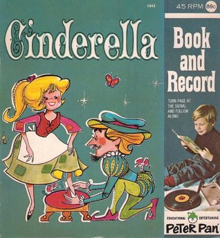 Cinderella (Illustrated) (Peter Pan book and recording 1942)