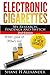 Electronic Cigarettes - My Research, Findings and Switch by Shane H. Alexander