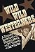 WILD WILD WESTERNERS: A ROU...