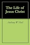 The Life of Jesus...
