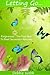 Letting Go - Forgiveness, T...