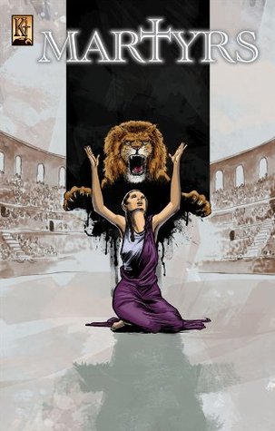 Martyrs (Kindle Edition)