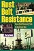 Rust Belt Resistance: How a Small Community Took on Big Oil and Won