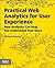 Practical Web Analytics for User Experience by Michael Beasley