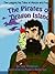 The Pirates of Dragon Island: A Beautifully Illustrated Story of Friendship and Exciting Adventure (The Wagging Dog Tales of Morgie and Peej)
