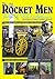 The Rocket Men - George and Robert Stephenson