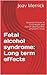Fetal alcohol syndrome: Long term effects