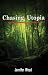 Chasing Utopia