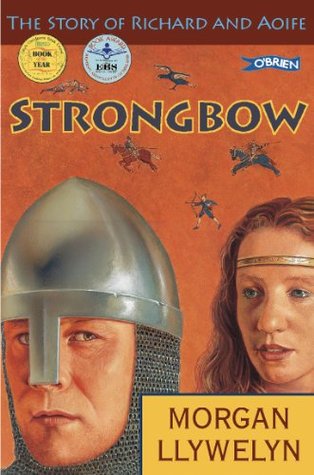 Strongbow: The Story of Richard and Aoife