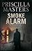 Smoke Alarm by Priscilla Masters