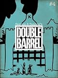 Double Barrel #4