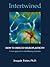 Intertwined. How to induce neuroplasticity. by Joaquín Farias Intertwined. How to induce neuroplasticity. by Joaquín Farias