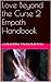 Love Beyod the Curse 2 Empath Handbook (Love Beyond The Curse)